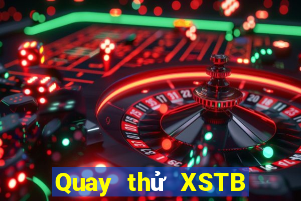 Quay thử XSTB ngày 11