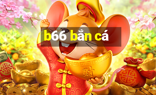 b66 bắn cá