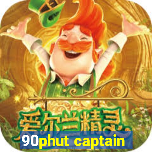 90phut captain