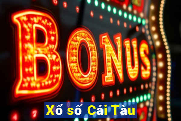 Xổ số Cái Tàu