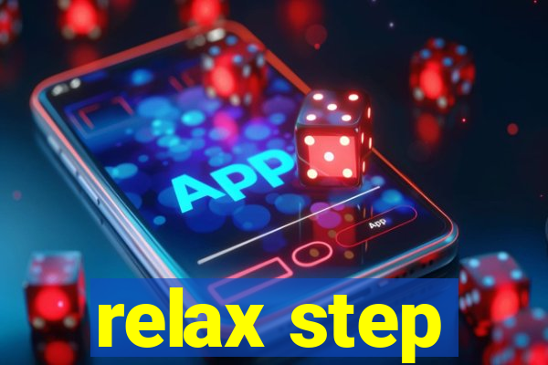 relax step