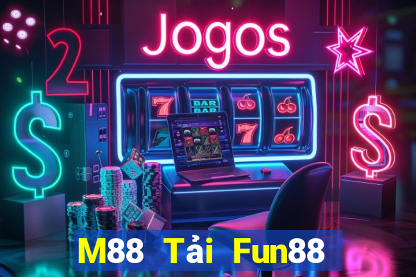 M88 Tải Fun88 xổ số Dihao