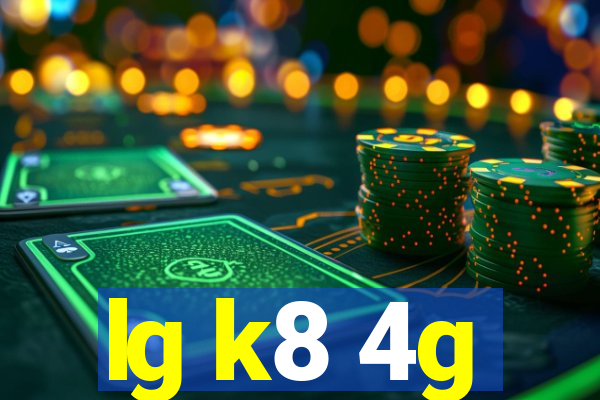 lg k8 4g