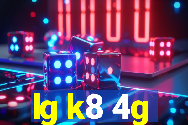 lg k8 4g