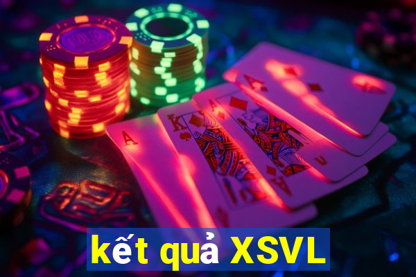 kết quả XSVL