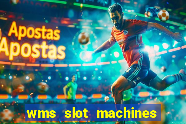 wms slot machines for sale