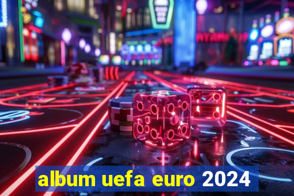 album uefa euro 2024