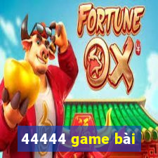 44444 game bài