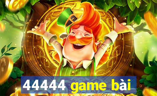 44444 game bài