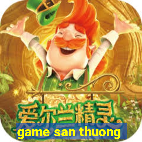 game san thuong