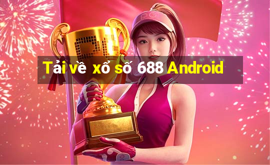 Tải về xổ số 688 Android