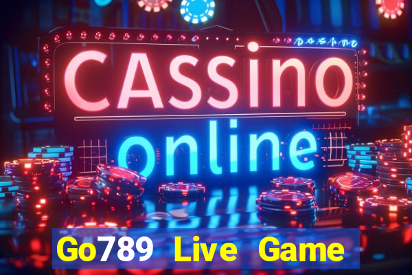 Go789 Live Game Bài Đổi Thưởng