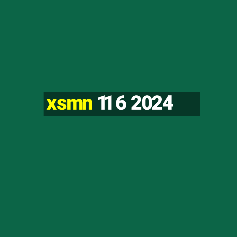 xsmn 11 6 2024