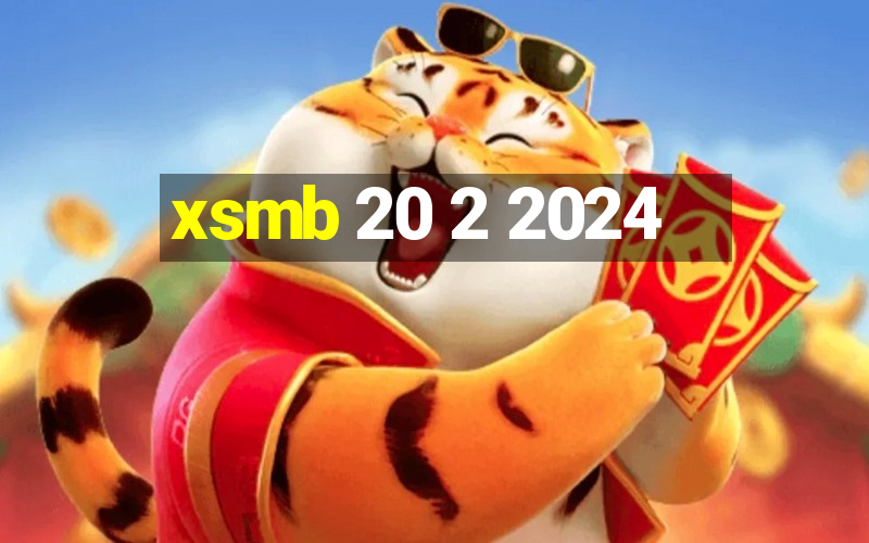 xsmb 20 2 2024