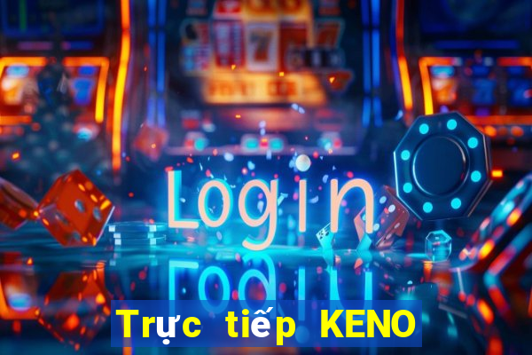 Trực tiếp KENO ngày 20