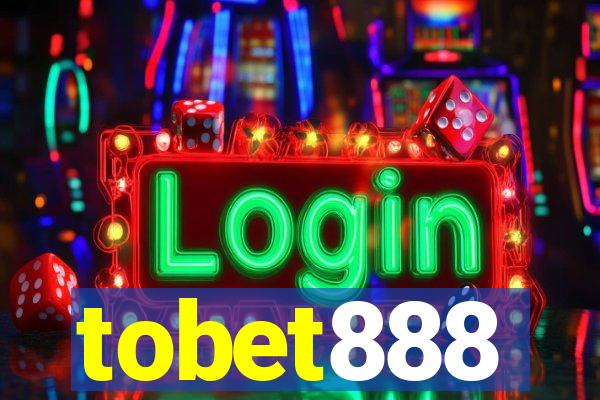 tobet888