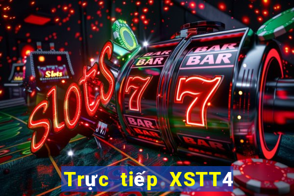 Trực tiếp XSTT4 thứ tư