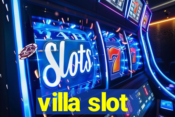 villa slot