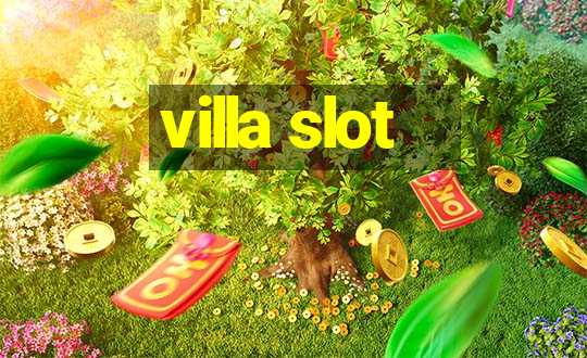 villa slot