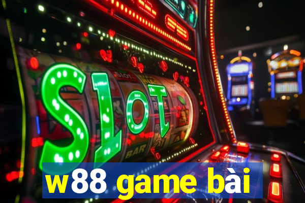 w88 game bài