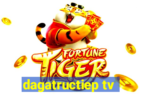 dagatructiep tv