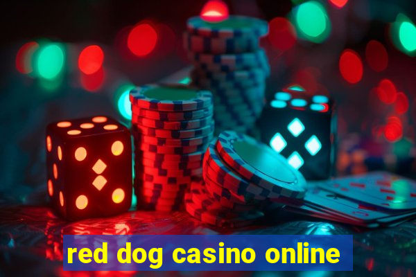 red dog casino online