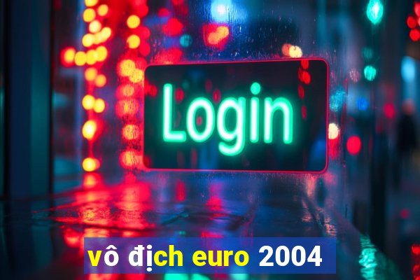 vô địch euro 2004