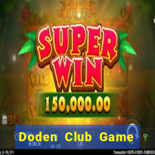 Doden Club Game Bài Online Miễn Phí