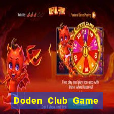 Doden Club Game Bài Online Miễn Phí