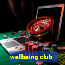 wellbeing club