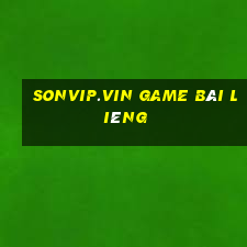 Sonvip.Vin Game Bài Liêng