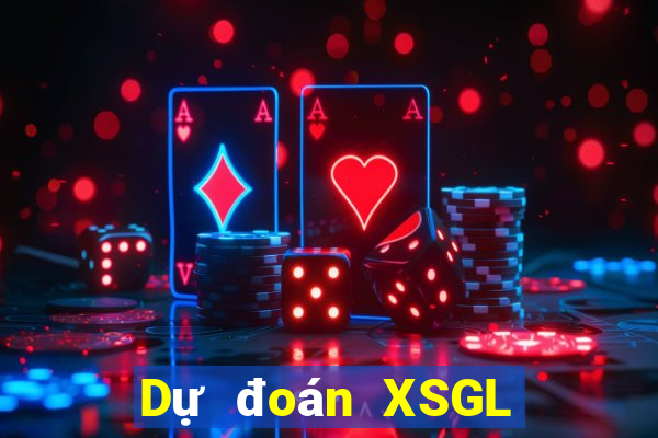 Dự đoán XSGL thứ hai