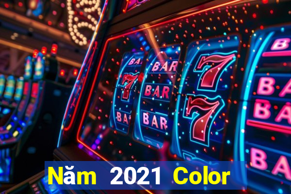 Năm 2021 Color Ngưu Net 49467