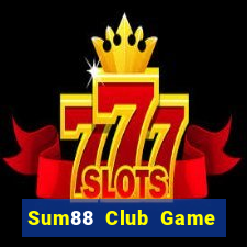 Sum88 Club Game Bài Phái Mạnh