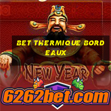 bet thermique bordeaux