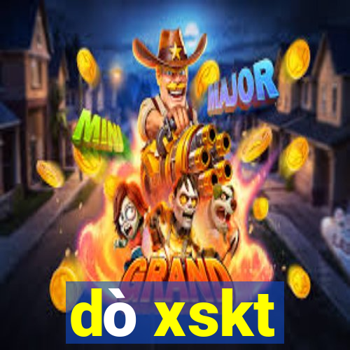 dò xskt