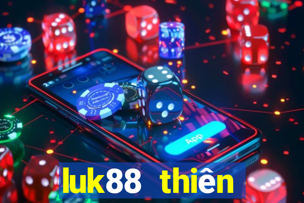 luk88 thiên đường cờ bạc