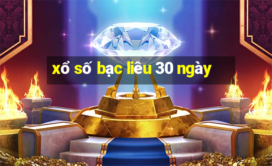 xổ số bạc liêu 30 ngày