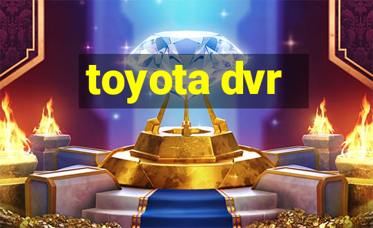 toyota dvr