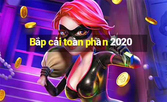 Bắp cải toàn phần 2020