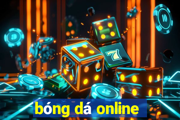 bóng dá online