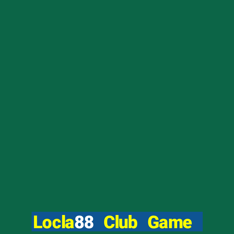 Locla88 Club Game Bài Tứ Sắc