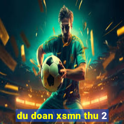 du doan xsmn thu 2