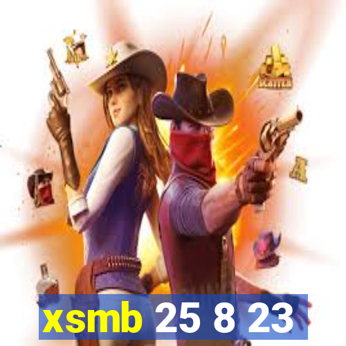 xsmb 25 8 23