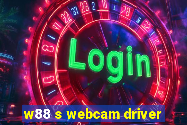 w88 s webcam driver