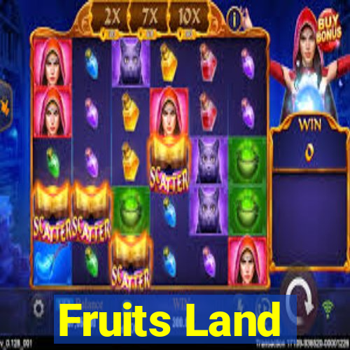 Fruits Land