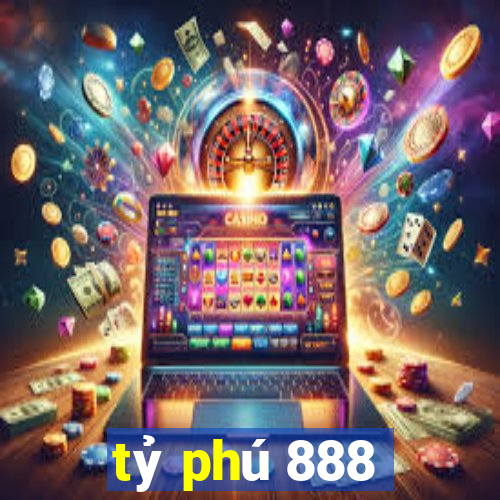 tỷ phú 888