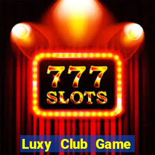 Luxy Club Game Bài X8