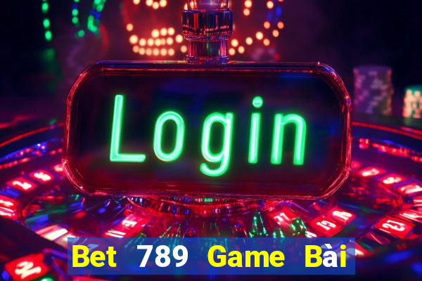 Bet 789 Game Bài Ông Trùm Poker