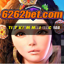 Tiết kiệm mười được 188